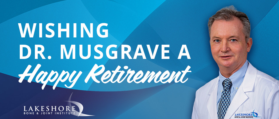 Dr. Musgrave in doctors coat, text says wishing a happy retirement, LBJI logo
